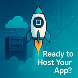 Ready to Host Your App?