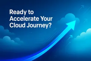 Ready to Accelerate Your Cloud Journey?