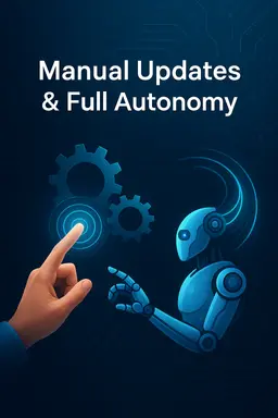 Manual Updates & Full Autonomy