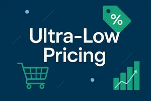 Ultra-Low Pricing